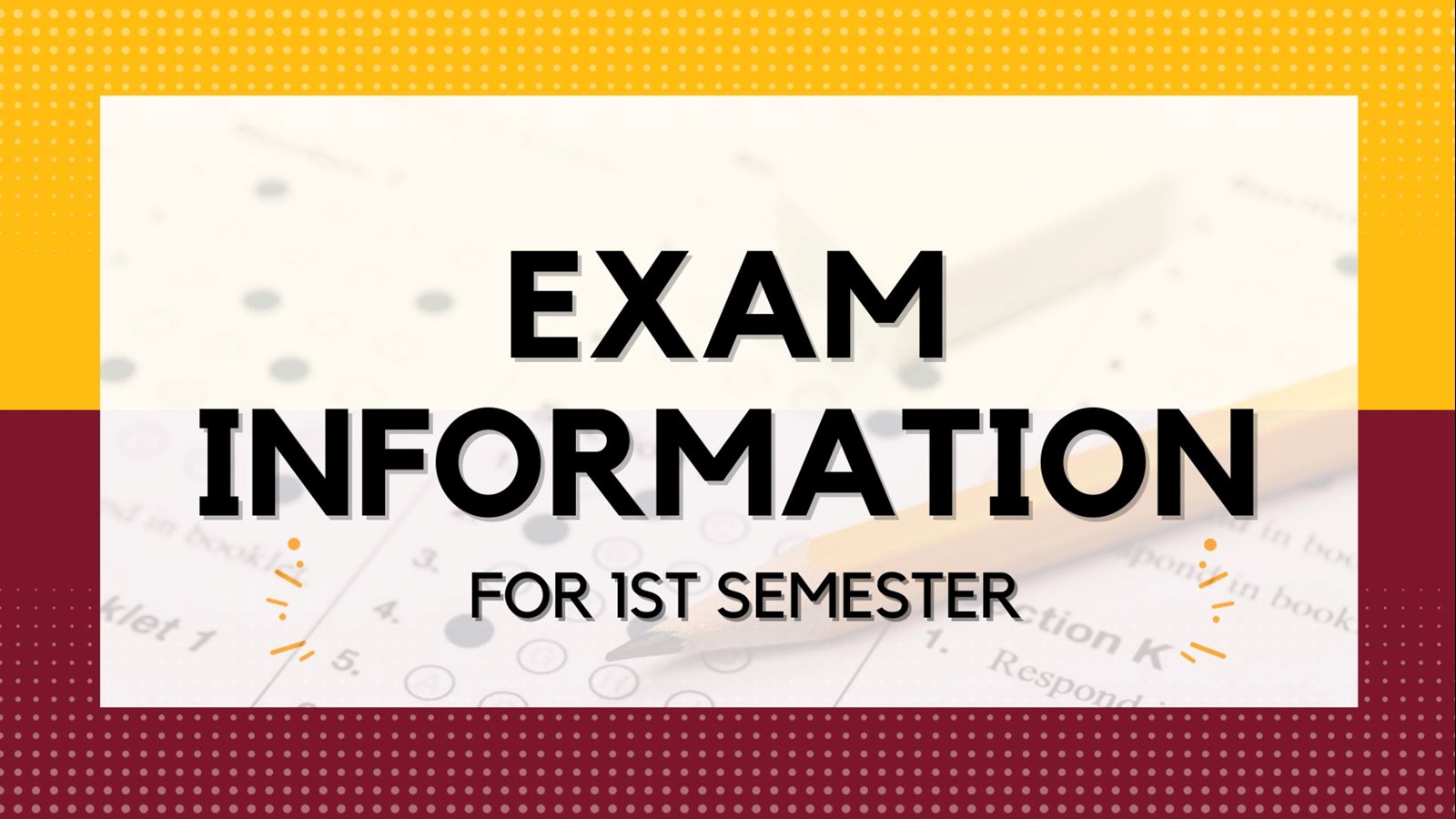 1st Semester Exam Information